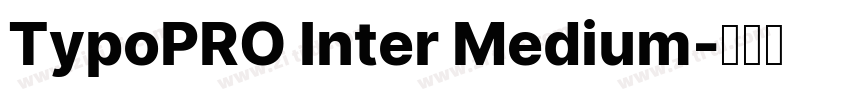 TypoPRO Inter Medium字体转换